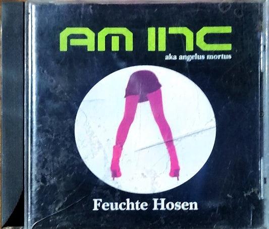 AM INC – Feuchte Hosen (2006,CD)